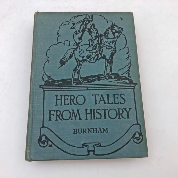 Hero Tales From History Smith Burnham 1930 HB 393 pages Illustrated - Picture 1 of 9